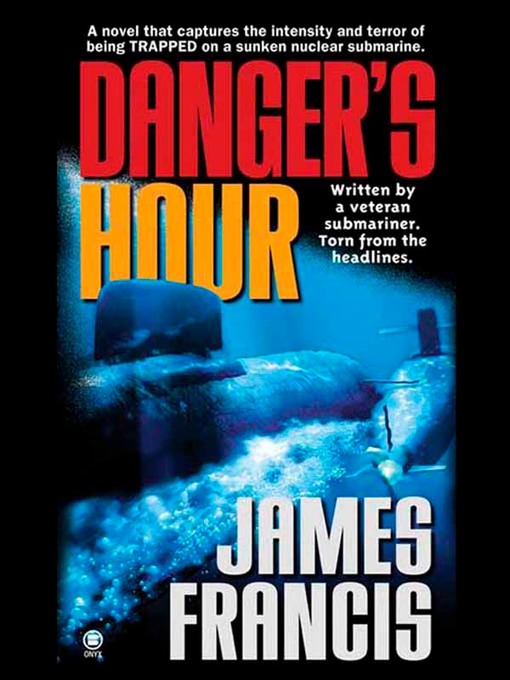 Title details for Danger's Hour by James Francis - Available